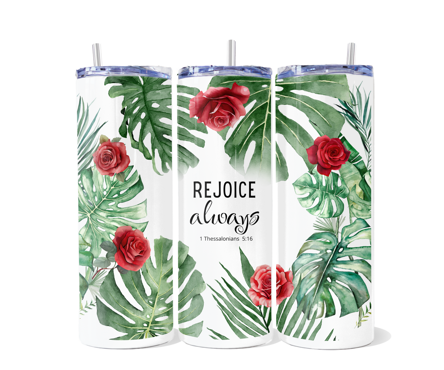 Rejoice Always Tumbler